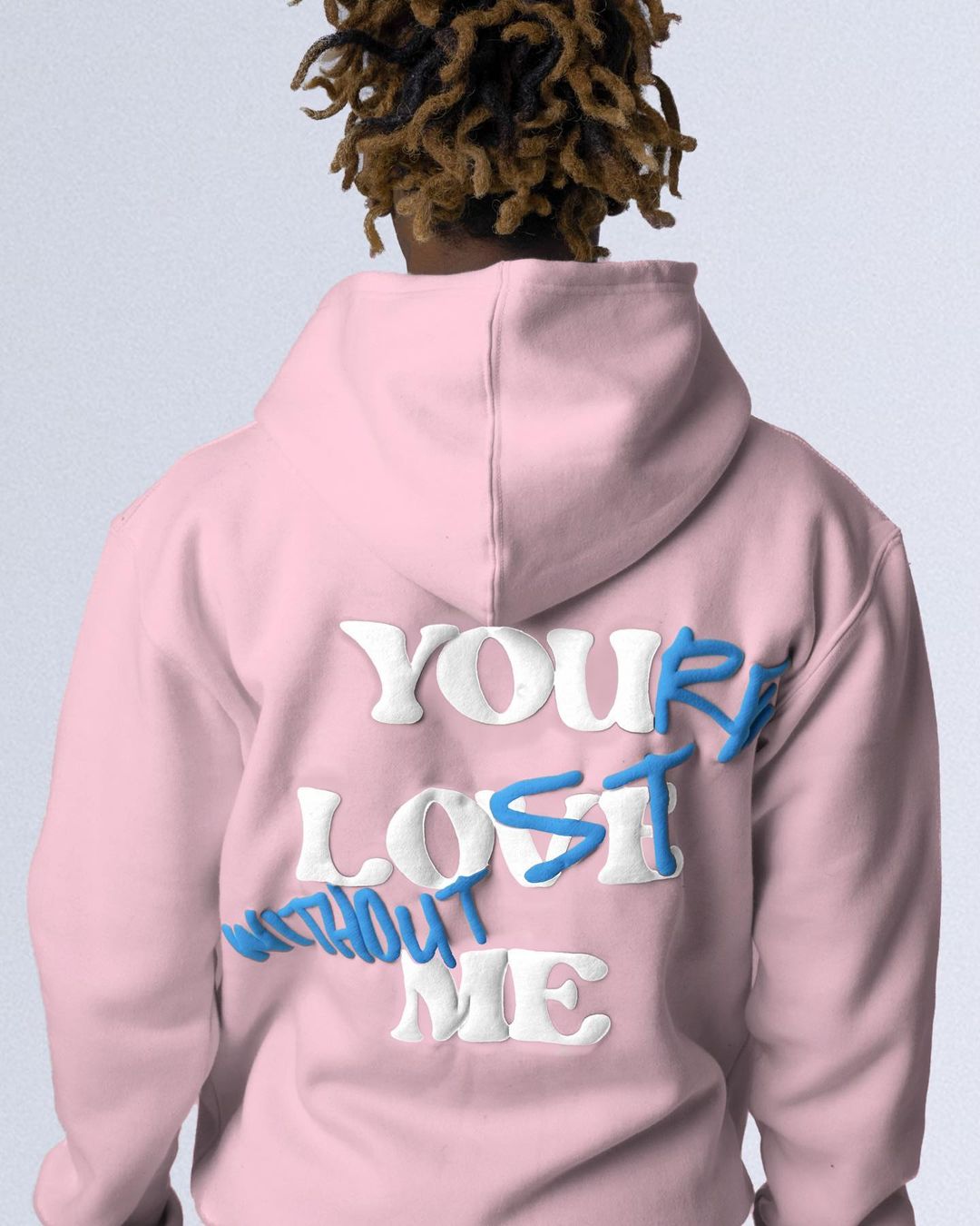 you're lost without me hoodie